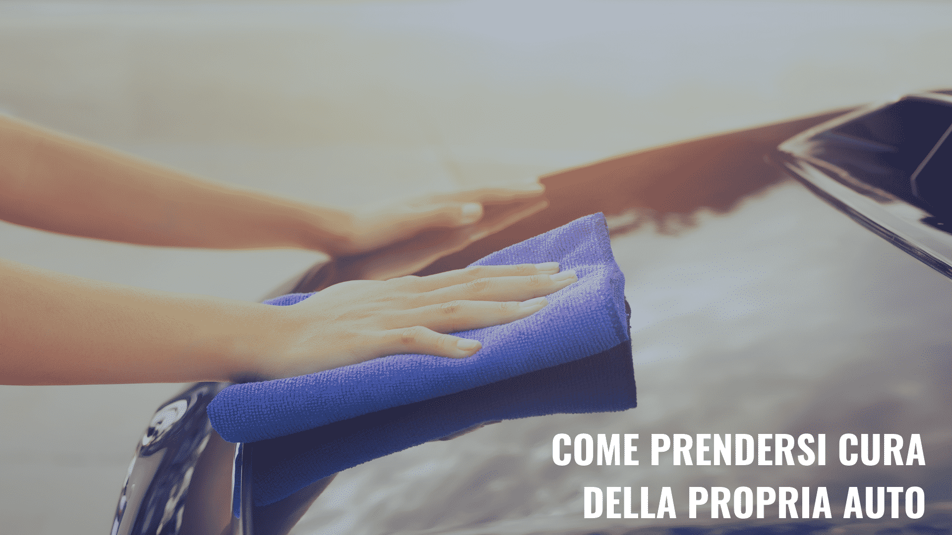 Prendersi cura dell’auto